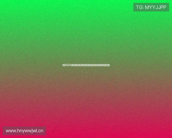 九球NBA直播间热血对决全程高清实时解说盛宴赛事精彩回放互动交流 九球NBA直播间热血对决全程高清实时解说盛宴赛事精彩回放互动交流